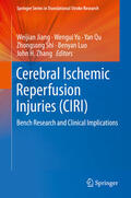 Jiang / Yu / Qu |  Cerebral Ischemic Reperfusion Injuries (CIRI) | eBook | Sack Fachmedien