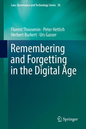 Thouvenin / Gasser / Hettich |  Remembering and Forgetting in the Digital Age | Buch |  Sack Fachmedien