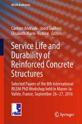 Andrade / Gulikers / Marie-Victoire | Service Life and Durability of Reinforced Concrete Structures | E-Book | www.sack.de