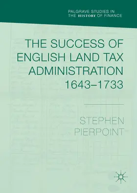 Pierpoint | The Success of English Land Tax Administration 1643–1733 | E-Book | www.sack.de