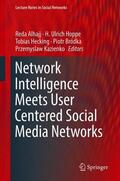 Alhajj / Hoppe / Kazienko |  Network Intelligence Meets User Centered Social Media Networks | Buch |  Sack Fachmedien