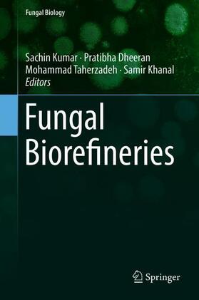 Kumar / Khanal / Dheeran | Fungal Biorefineries | Buch | 978-3-319-90378-1 | sack.de