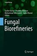 Kumar / Khanal / Dheeran |  Fungal Biorefineries | Buch |  Sack Fachmedien