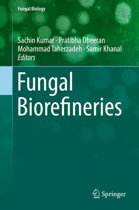 Kumar / Dheeran / Taherzadeh | Fungal Biorefineries | E-Book | sack.de