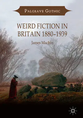 Machin |  Weird Fiction in Britain 1880–1939 | eBook | Sack Fachmedien