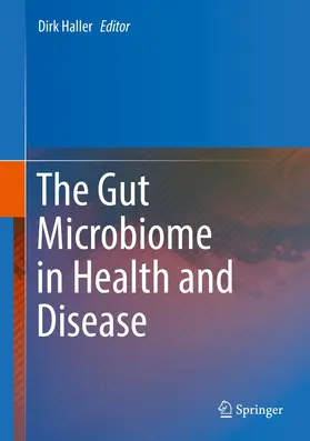 Haller |  The Gut Microbiome in Health and Disease | Buch |  Sack Fachmedien