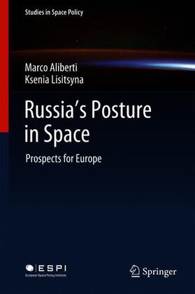 Lisitsyna / Aliberti | Russia's Posture in Space | Buch | 978-3-319-90553-2 | sack.de
