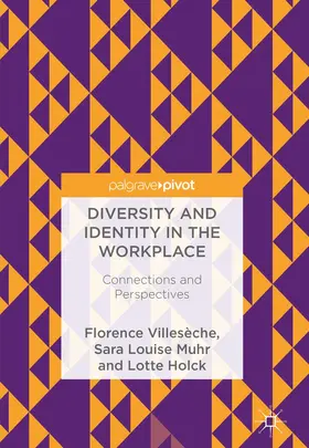 Villesèche / Muhr / Holck |  Diversity and Identity in the Workplace | Buch |  Sack Fachmedien