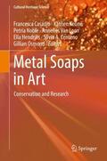 Casadio / Keune / Noble |  Metal Soaps in Art | Buch |  Sack Fachmedien