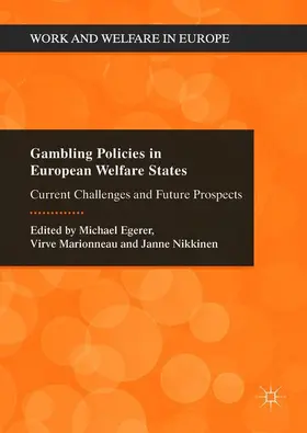 Egerer / Nikkinen / Marionneau |  Gambling Policies in European Welfare States | Buch |  Sack Fachmedien