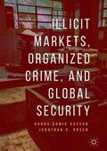 Rosen / Kassab |  Illicit Markets, Organized Crime, and Global Security | Buch |  Sack Fachmedien
