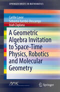 Lavor / Xambó-Descamps / Zaplana |  A Geometric Algebra Invitation to Space-Time Physics, Robotics and Molecular Geometry | eBook | Sack Fachmedien