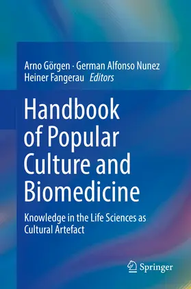 Görgen / Nunez / Fangerau | Handbook of Popular Culture and Biomedicine | E-Book | www.sack.de