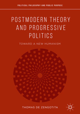 de Zengotita |  Postmodern Theory and Progressive Politics | eBook | Sack Fachmedien