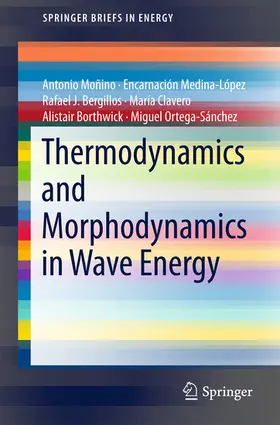 Moñino / Medina-López / Bergillos |  Thermodynamics and Morphodynamics in Wave Energy | eBook | Sack Fachmedien