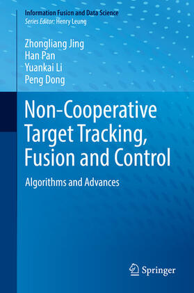 Jing / Pan / Li |  Non-Cooperative Target Tracking, Fusion and Control | eBook | Sack Fachmedien
