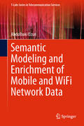 Uzun |  Semantic Modeling and Enrichment of Mobile and WiFi Network Data | eBook | Sack Fachmedien