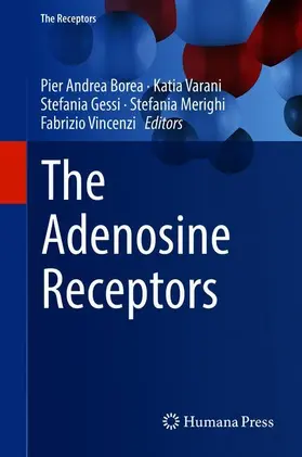 Borea / Varani / Vincenzi |  The Adenosine Receptors | Buch |  Sack Fachmedien