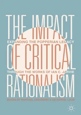 Laor / Sassower |  The Impact of Critical Rationalism | Buch |  Sack Fachmedien