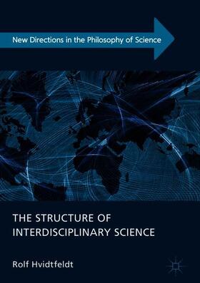 Hvidtfeldt |  The Structure of Interdisciplinary Science | Buch |  Sack Fachmedien