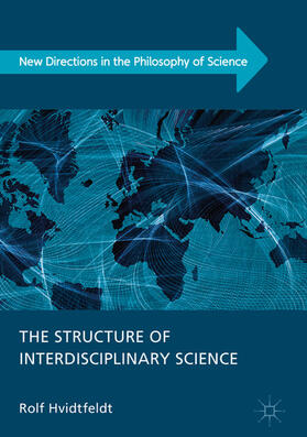 Hvidtfeldt |  The Structure of Interdisciplinary Science | eBook | Sack Fachmedien