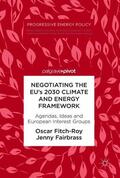 Fairbrass / Fitch-Roy |  Negotiating the EU¿s 2030 Climate and Energy Framework | Buch |  Sack Fachmedien