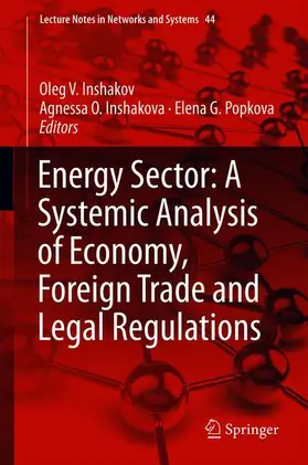 Inshakov / Popkova / Inshakova |  Energy Sector: A Systemic Analysis of Economy, Foreign Trade and Legal Regulations | Buch |  Sack Fachmedien