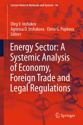 Inshakov / Inshakova / Popkova |  Energy Sector: A Systemic Analysis of Economy, Foreign Trade and Legal Regulations | eBook | Sack Fachmedien