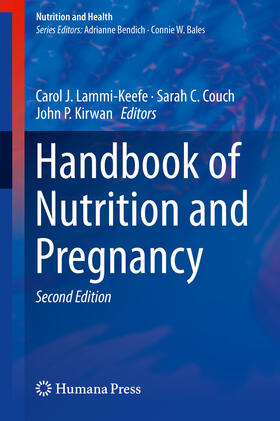 Lammi-Keefe / Couch / Kirwan |  Handbook of Nutrition and Pregnancy | eBook | Sack Fachmedien