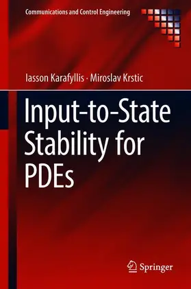 Krstic / Karafyllis |  Input-to-State Stability for PDEs | Buch |  Sack Fachmedien