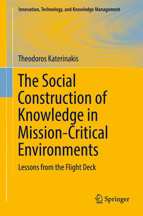 Katerinakis | The Social Construction of Knowledge in Mission-Critical Environments | E-Book | sack.de