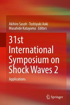 Sasoh / Katayama / Aoki |  31st International Symposium on Shock Waves 2 | Buch |  Sack Fachmedien