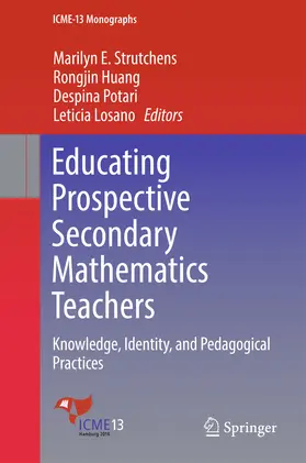 Strutchens / Huang / Potari | Educating Prospective Secondary Mathematics Teachers | E-Book | sack.de