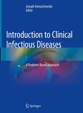 Domachowske | Introduction to Clinical Infectious Diseases | Buch | 978-3-319-91079-6 | sack.de