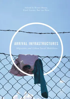 Meeus / Arnaut / van Heur |  Arrival Infrastructures | eBook | Sack Fachmedien