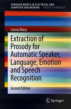 Mary |  Extraction of Prosody for Automatic Speaker, Language, Emotion and Speech Recognition | Buch |  Sack Fachmedien