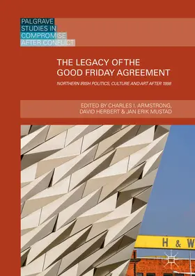 Armstrong / Herbert / Mustad |  The Legacy of the Good Friday Agreement | eBook | Sack Fachmedien