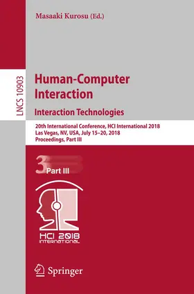 Kurosu | Human-Computer Interaction. Interaction Technologies | Buch | 978-3-319-91249-3 | www.sack.de