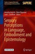 Baicchi / Sandford / Digonnet |  Sensory Perceptions in Language, Embodiment and Epistemology | Buch |  Sack Fachmedien