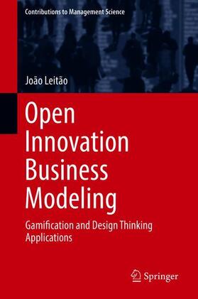 Leitão | Open Innovation Business Modeling | Buch | 978-3-319-91281-3 | sack.de