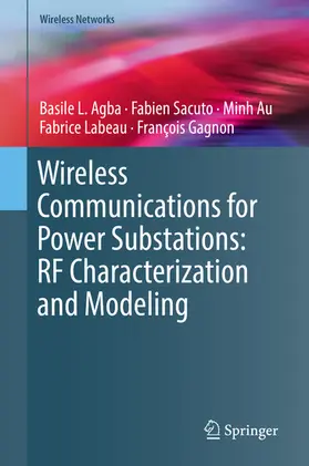 Agba / Sacuto / Au | Wireless Communications for Power Substations: RF Characterization and Modeling | E-Book | www.sack.de