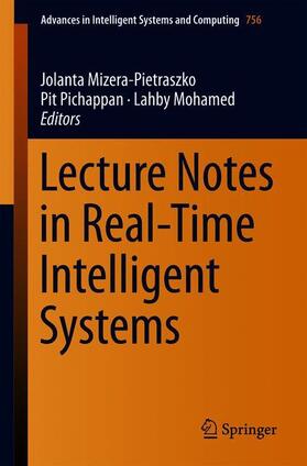Mizera-Pietraszko / Mohamed / Pichappan | Lecture Notes in Real-Time Intelligent Systems | Buch | 978-3-319-91336-0 | sack.de