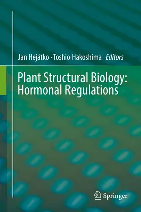 Hejátko / Hakoshima |  Plant Structural Biology: Hormonal Regulations | Buch |  Sack Fachmedien