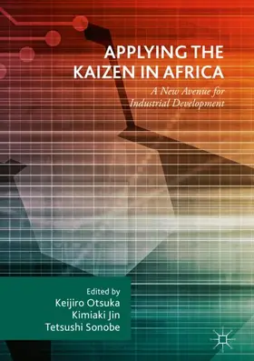Otsuka / Sonobe / Jin |  Applying the Kaizen in Africa | Buch |  Sack Fachmedien