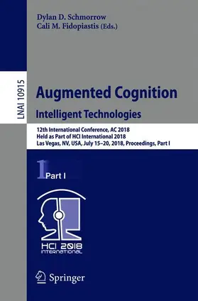 Fidopiastis / Schmorrow | Augmented Cognition: Intelligent Technologies | Buch | 978-3-319-91469-5 | sack.de
