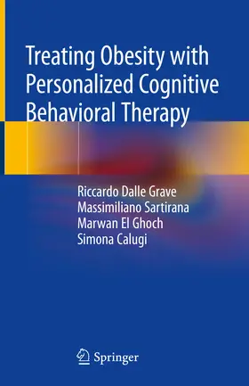 Dalle Grave / Sartirana / El Ghoch |  Treating Obesity with Personalized Cognitive Behavioral Therapy | eBook | Sack Fachmedien