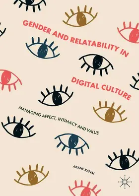 Kanai |  Gender and Relatability in Digital Culture | Buch |  Sack Fachmedien