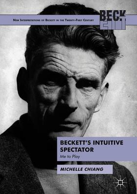 Chiang | Beckett's Intuitive Spectator | Buch | 978-3-319-91517-3 | sack.de