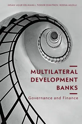 Delikanli / Dimitrov / Agolli |  Multilateral Development Banks | Buch |  Sack Fachmedien