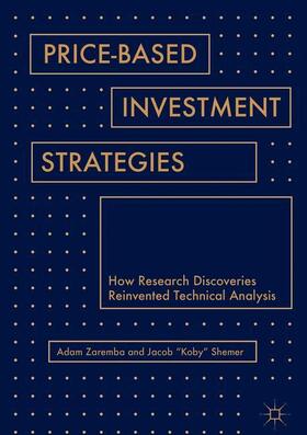 Shemer / Zaremba | Price-Based Investment Strategies | Buch | 978-3-319-91529-6 | sack.de